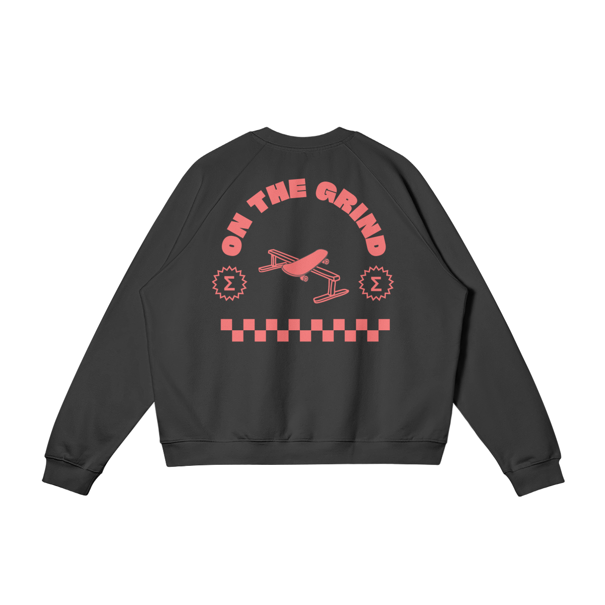 On the Grind Sweatshirt